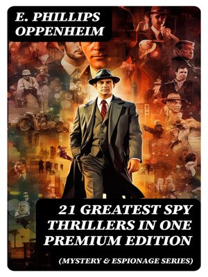 cover image of 21 Greatest Spy Thrillers in One Premium Edition (Mystery & Espionage Series)